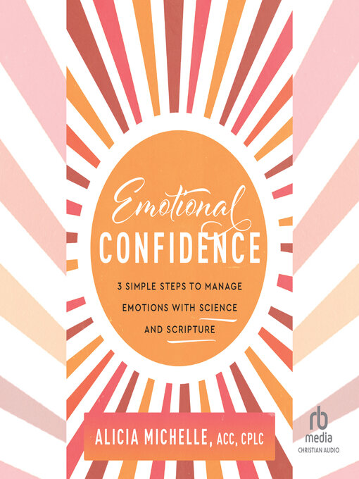 Title details for Emotional Confidence by Alicia Michelle, ACC, CPLC - Available